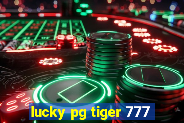 lucky pg tiger 777